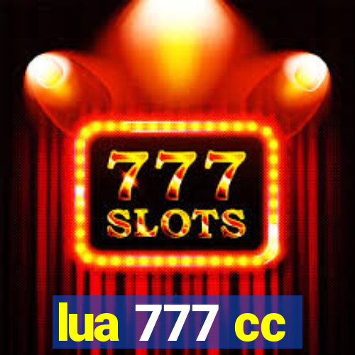 lua 777 cc